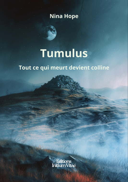 Tumulus - Tout ce qui meurt devient colline